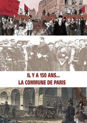 Il y a 150 ans ... La Commune de Paris