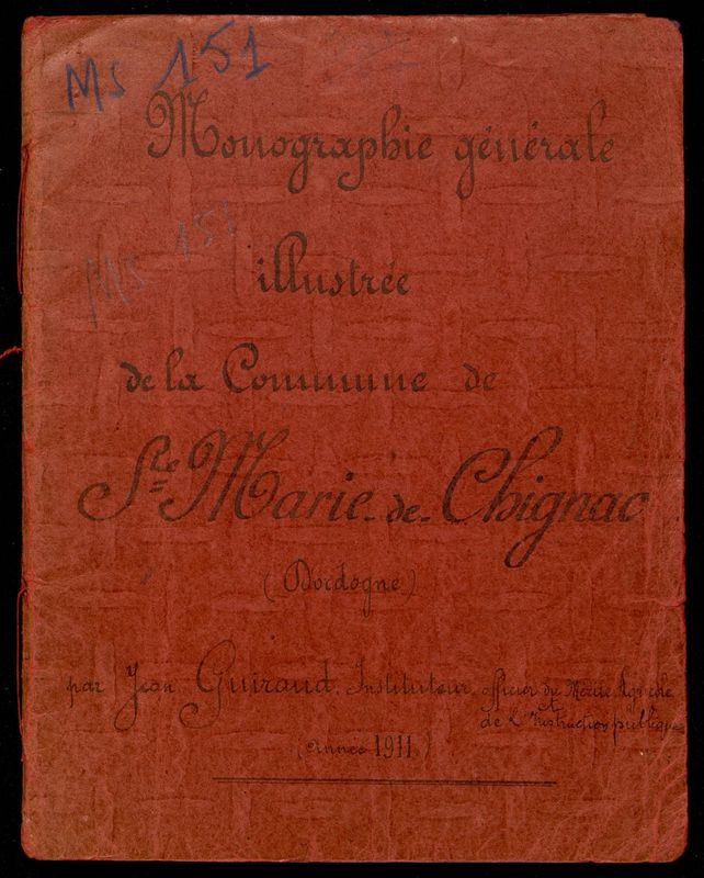 Monographie générale illustrée de la commune de Sainte-Marie-de-Chignac, par Jean Guiraud (1911).